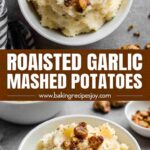 Roasted Garlic Mashed Potatoes